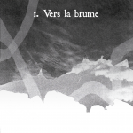 Episode 1 - Vers la brume