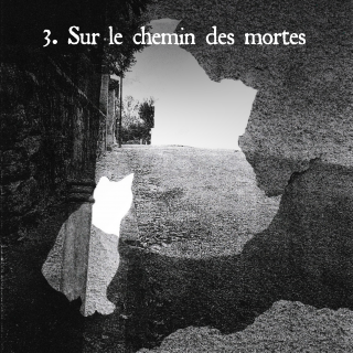 Episode 3 - Sur le chemin des mortes